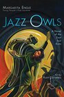 Jazz Owls A Novel of the Zoot Suit Riots
