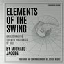 Elements of the Swing Fundamental Edition