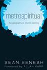 Metrospiritual: The Geography of Church Planting