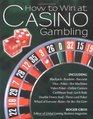 How to Win at Casino Gambling