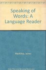 Speaking of Words A Language Reader