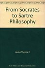 From Socrates to Sartre the Philosophic
