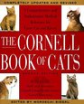The Cornell Books of Cats  The Comprehensive and Authoritative Medical Reference for Every Cat and Kitten