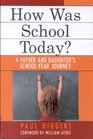 How Was School Today A Father and Daughter's SchoolYear Journey
