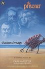 Prisoner, The: Shattered Visage