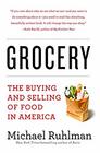Grocery The Buying and Selling of Food in America