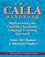 The Calla Handbook Implementing the Cognitive Academic Language Learning Approach