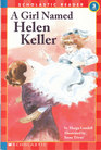 A Girl Named Helen Keller (Hello Reader!, Level 3)