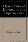 Classic tales of horror and the supernatural