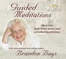 The Journey Guided Meditations Open into Deep Inner Peace and Scintillating Presence