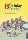 The Birthday Party (Children's Books, for Young and Old)
