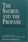 The Sacred and the Profane Three Novellas