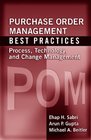 Purchase Order Management Best Practices Process Technology and Change Management