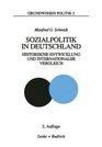 Sozialpolitik in Deutschland Historische Entwicklung und internationaler Vergleich