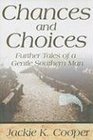 Chances and Choices: Further Tales of a Gentle Southern Man