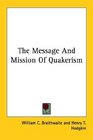 The Message And Mission Of Quakerism