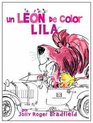 Un leon de color lila/ A lilac lion