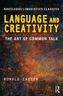 Language and Creativity The Art of Common Talk