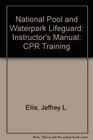 National Pool and Waterpark Lifeguard CPR Training Instructor's Manual