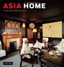 Asia Home Inspirational Design Ideas