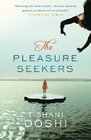 The Pleasure Seekers Tishani Doshi
