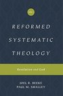 Reformed Systematic Theology  Volume 1 Volume 1 Revelation and God
