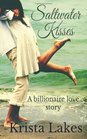 Saltwater Kisses A Billionaire Love Story