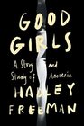 Good Girls A Story and Study of Anorexia