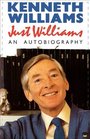 Just Williams An Autobiography