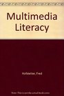 Multimedia Literacy