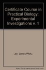 Certificate Course in Practical Biology Experimental Investigations v 1