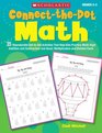 ConnecttheDot Math 35 Reproducible DottoDot Activities That Help Kids Practice MultiDigit Addition and Subtraction and Basic Multiplication and Division Facts