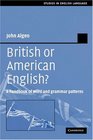 British or American English A Handbook of Word and Grammar Patterns