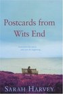 POSTCARDS FROM WITS END