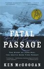 Fatal Passage The True Story of John Rae the Arctic Hero Time Forgot