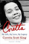 Coretta My Life My Love My Legacy