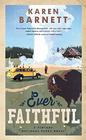 Ever Faithful (Vintage National Parks, Bk 3) (Large Print)