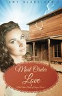 Mail Order Love (Sweet Mail Order Bride Historical Romance Novel) (Oregon Mail Order Brides) (Volume 1)