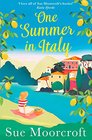One Summer in Italy The Most Uplifting Summer Romance You Need to Read in 2018