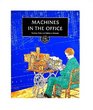 Machines in the Office