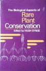 Biological Aspects of Rare Plant Conservation