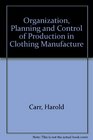 Organization Planning and Control of Production in Clothing Manufacture