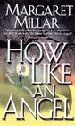 How Like an Angel (Ipl Library of Crime Classics)