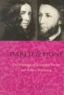 Dared and Done The Marriage of Elizabeth Barrett and Robert Browning