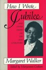 How I Wrote Jubilee  And Other Essays on Life and Literature