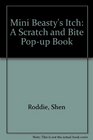 Mini Beasty's Itch A Scratch and Bite Popup Book