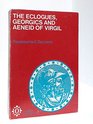 The Eclogues Georgics and Aeneid of Virgil