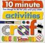 10 Minute Activities Craft  Fun Things To Do For You and Your Child