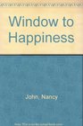Window to Happiness