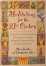 Meditations for the 21st Century: A Journal of 28 Meditation Exercises to Inspire Spiritual Understanding, Health, and Peace